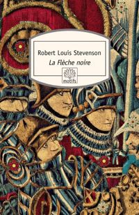 Robert Louis Stevenson - La Flèche noire