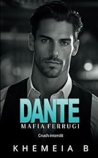  Khemeia B - Dante : Mafia Ferrugi