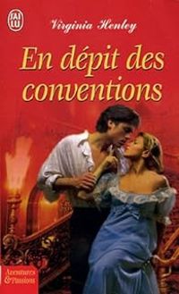 Virginia Henley - En dépit des conventions