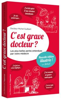 Michel Guilbert - C'est grave docteur ?