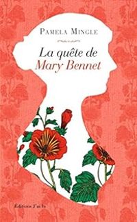 Pamela Mingle - La quête de Mary Bennet (Darcy & Co t. 10997)