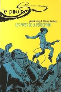 Yannick Bourg - Thierry Doudoux - Les potes de la perception