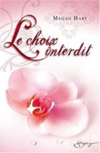 Megan Hart - Le choix interdit