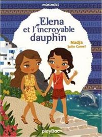  Nadja - Julie Camel - Elena et l'incroyable dauphin