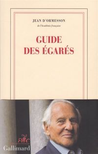 Jean D' Ormesson - Guide des égarés