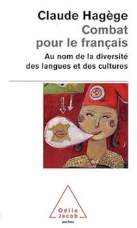 Claude Hagege - Combat pour le français