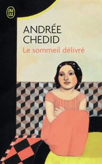 Andrée Chedid - Le Sommeil délivré