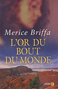 Merice Briffa - L'or du bout du monde