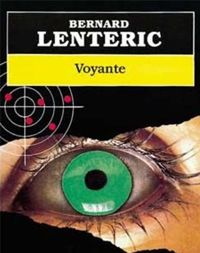 Bernard Lenteric - Voyante