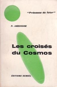 Poul Anderson - Les Croisés du Cosmos