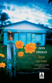 Don Delillo - Bruit De Fond Bab N.371