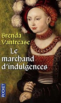 Brenda Vantrease - Le marchand d'indulgences