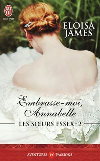 Eloisa James - Embrasse-moi, Annabelle