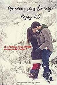 Peggy Ls - Un coeur sous la neige