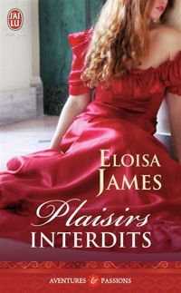 Eloisa James - Plaisirs interdits