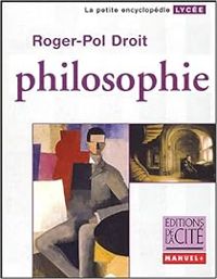 Roger Pol Droit - Philosophie