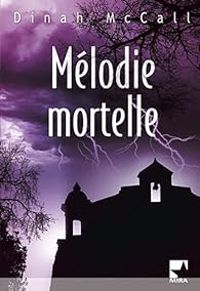 Sharon Sala - Mélodie mortelle