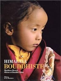 Matthieu Ricard - Danielle Fllmi - Himalaya bouddhiste