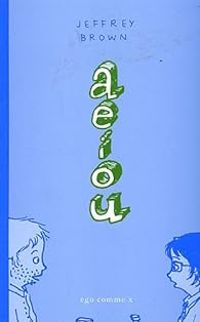 Jeffrey Brown - Aeiou : Any easy intimacy of us