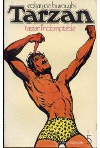 Edgar Rice Burroughs - Marc Baudoux - Tarzan l'indomptable