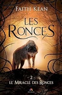 Faith Kean - Le miracle des ronces
