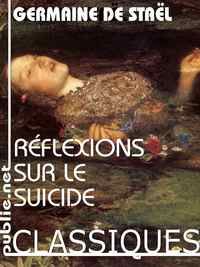 Madame De Stal - Réfexions sur le suicide