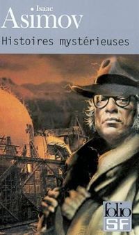 Isaac Asimov - Histoires mystérieuses
