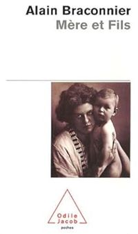 Alain Braconnier - Mère et fils
