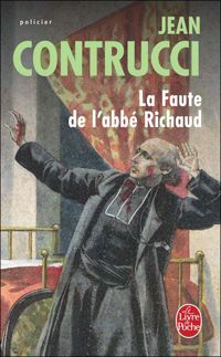 Jean Contrucci - La faute de l'abbé Richaud 