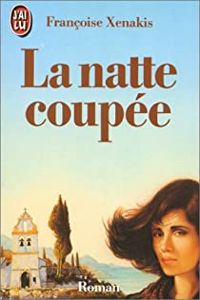Françoise Xenakis - La Natte coupée