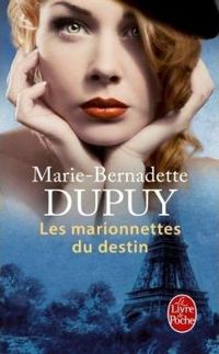 Marie-bernadette Dupuy - Les Marionnettes du destin (L'Orpheline des neiges