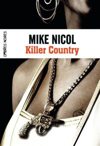 Mike Nicol - Killer Country