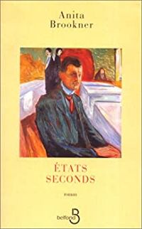 Anita Brookner - Etats seconds