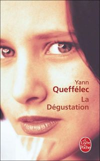 Yann Queffélec - La Dégustation