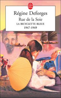 Régine Deforges - Rue de la Soie, 1947-1949