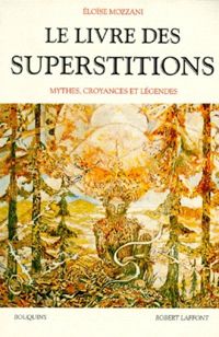 Eloïse Mozzani - Le livre des superstitions 