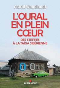 Astrid Wendlandt - L'oural en plein coeur 