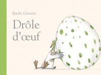 Emily Gravett - Drôle d'oeuf