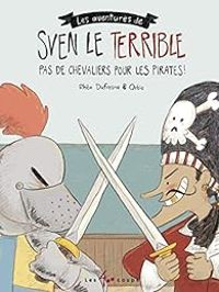 Rhea Dufresne - Pas de chevaliers pour les pirates !