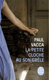 Paul Vacca - La petite cloche au son grêle