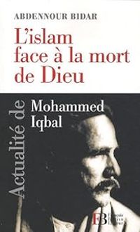 Couverture du livre L'islam face à la mort de Dieu  - Abdennour Bidar