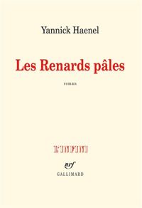 Yannick Haenel - Les Renards pâles