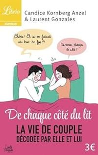 Candice Kornberg Anzel - Laurent Gonzales - De chaque côté du lit