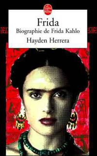 H. Herrera - Frida : biographie de Frida Kahlo