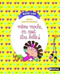  Pakita - Rose-Lou : Même moche, on peut être belle !