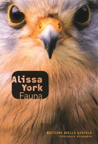 Alissa York - Fauna