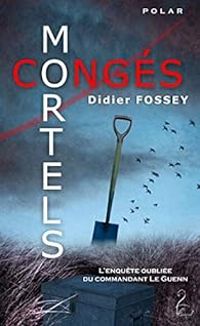 Didier Fossey - Congés mortels