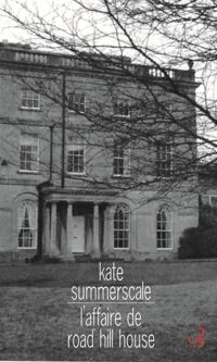 Kate Summerscale - L'affaire de Road Hill House 
