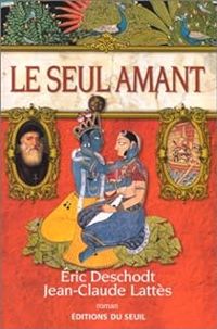 Ric Deschodt - Jean Claude Lattes - Le seul amant