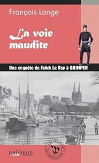 Francois Lange - La voie maudite - Quimper